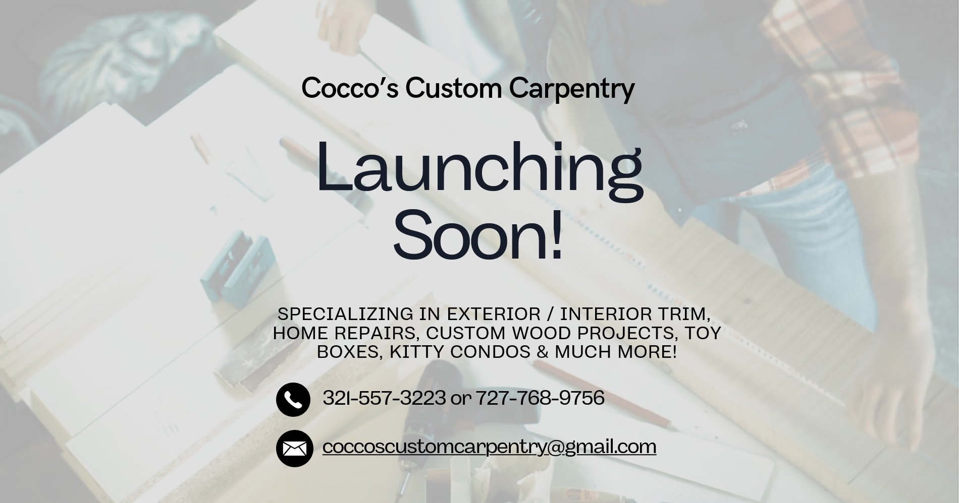 Website Launching Soon for Cocco's Custom Carpentry! Call - 321-557-3223